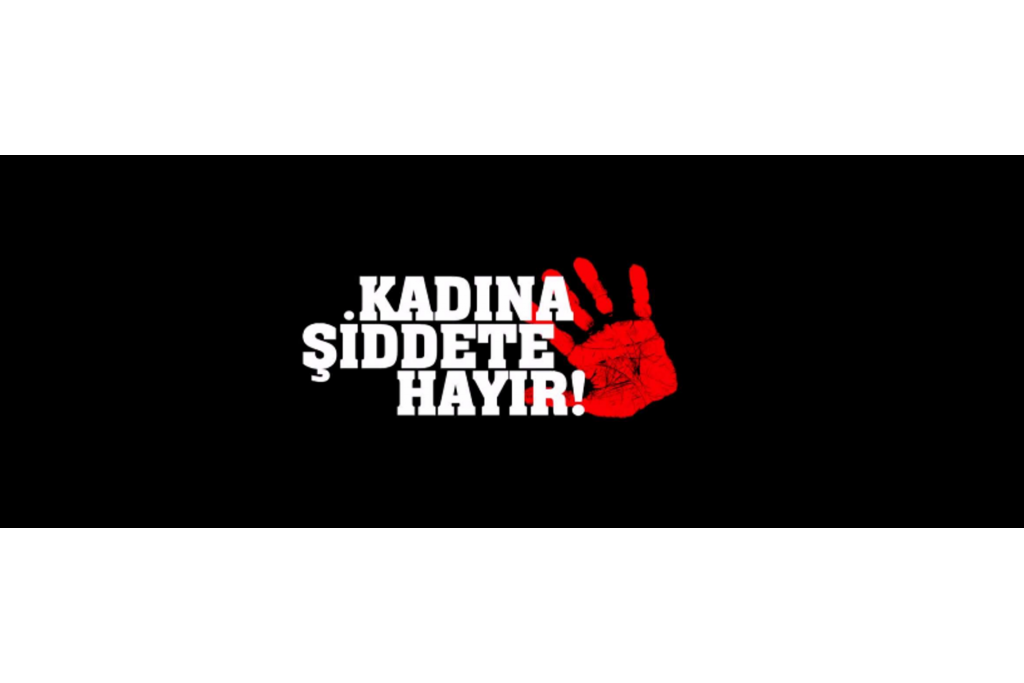 Kadın Cinayetlerine ve Kadına Şiddete Hayır Diyoruz!